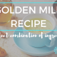 Integrative Eats: Golden Milk Recipe
