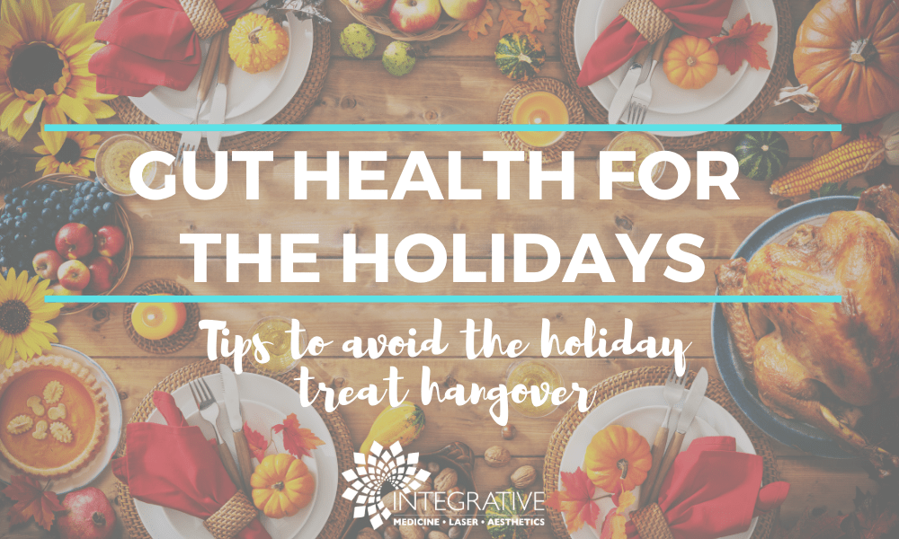 Gut Health for the Holidays