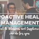 Proactive Health Management